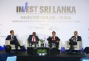 ‘Invest Sri Lanka’ Restarts in Dubai