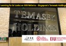 Learning for Sri Lanka on SOE Reforms – Singapore’s Temasek Holdings